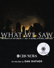 What We Saw: The Events of September 11, 2001, in Words, Pictures, a – VERY GOOD