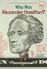 Who Was Alexander Hamilton? – Paperback By Pollack, Pam – GOOD