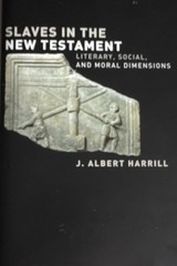 Fortress Press Slaves in the New Testament: Literary, Social, Moral HC 2005