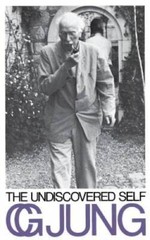 The Undiscovered Self – Paperback By Jung, C. G. – GOOD