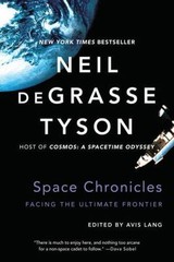 Space Chronicles: Facing the Ultimat- paperback, 0393350371, Neil deGrasse Tyson