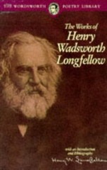 The Works of Henry Wadsworth Longfellow (Wordsworth Collection)