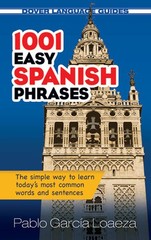 1001 Easy Spanish Phrases (Dover Language Guides) by Garcia Loaeza
