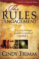 Rules of Engagement : The Art of Strategic Prayer and Spiritual W