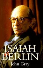 Isaiah Berlin – Hardcover By Gray, John – GOOD