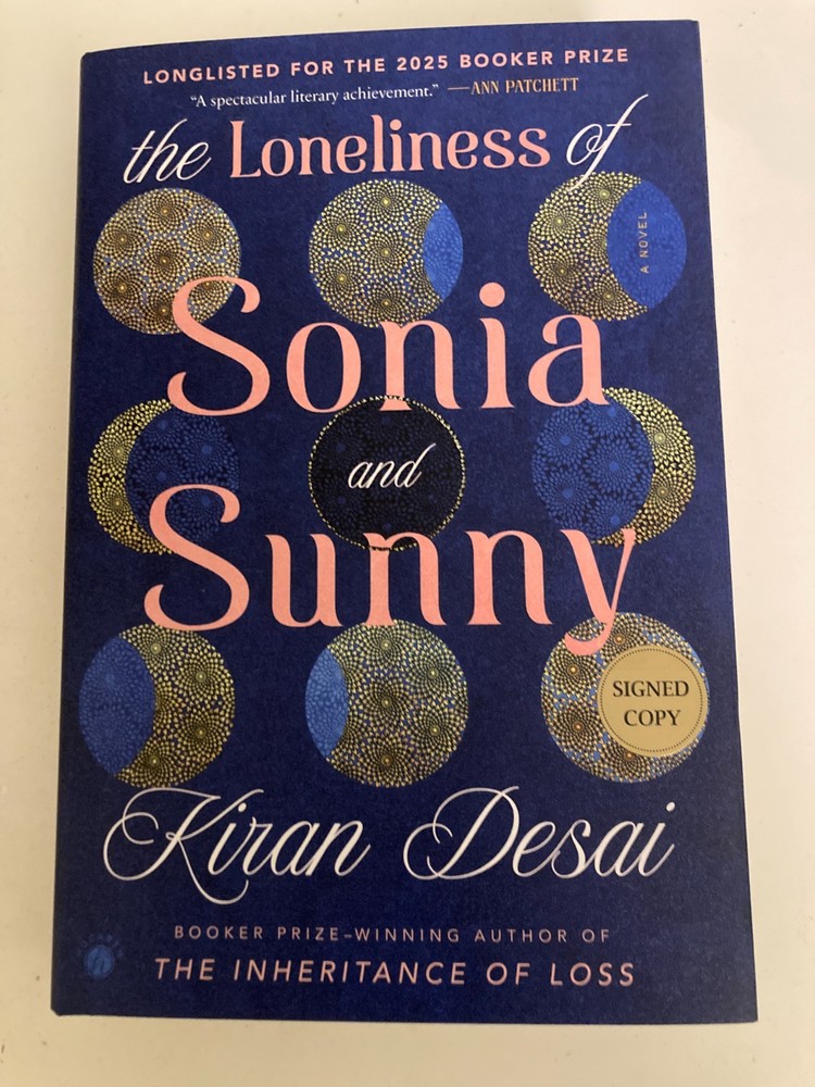 Loneliness of Sonia and Sunny by Kiran Desai (2025, HC) SIGNED 1st Like New