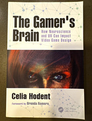 The Gamer’s Brain: Neuroscience & UX in Video Game Design Celia Hodent PB