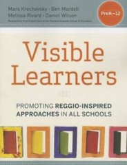 Visible Learners: Promoting Reggio-Inspired Approaches in All Schools – GOOD