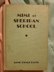 Mimi at Sheridan School By Anne Pence Davis 1935 Edition HC Book