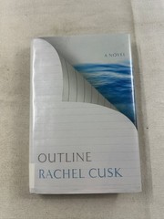 Outline Rachel Cusk 2015 First American Edition Novel Fiction FSG