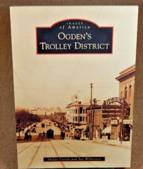 Images of America Ser.: Ogden’s Trolley District by Sue Wilkerson and Shalae…