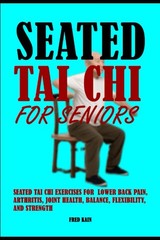 Seated Tai Chi For Seniors: Seated Tai Chi Exercises for Lower Back Pain, Ar…