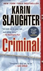 Criminal (with bonus novella Snatched): A Novel (Will Trent) – GOOD