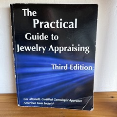 The Practical Guide to Jewelry Appraising