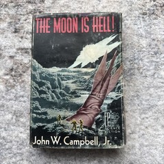 The Moon is Hell!, John W. Campbell Jr. 1st Edition Fantasy Press HDDJ