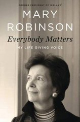 Everybody Matters: My Life Giving Voice – Hardcover By Robinson, Mary – GOOD