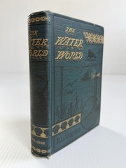 1884 The Water World By J W Van Dervoort Illustrated- Sea Life, Ghost Ships Etc