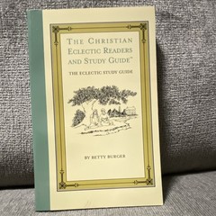 The Christian Eclectic Readers and Study Guide by Betty Burger, Paperback