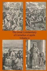Great Commentary of Cornelius a Lapide, Paperback by A Lapide, Cornelius; Mos…