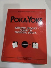 Poka-Yoke: Improving Product Quality by Preventing Defects