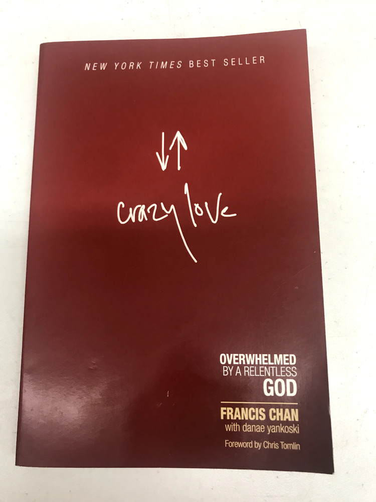 Crazy Love, Francis Chan, 2008, 205 Pages