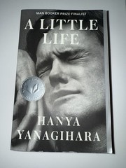 A Little Life by Hanya Yanagihara (Paperback Book, 2015)