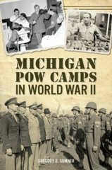 Michigan POW Camps in World War II, Michigan, Military, Paperback