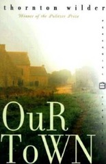 Our Town (Perennial Classics) – Paperback By Wilder, Thornton – GOOD