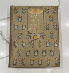 Egypt Painted & Described, R. Talbot Kelly 1902 SIGNED “Edition De Luxe” – VG