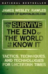 How to Survive the End of the World as We Know It: Tactics, Techniqu – VERY GOOD