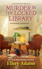 Murder in the Locked Library (A Book Retreat Mystery) By Adams, Ellery – GOOD