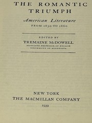 American Literature “The Romantic Triumph” 1830-1860 Tremaine McDowell HC 1939