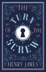 Henry James The Turn of the Screw (Paperback) Alma Classics Evergreens
