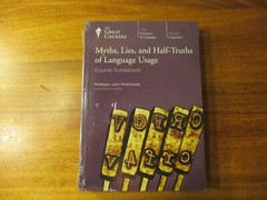 Great Courses: Myths, Lies, and Half-Truths of Language Usage.Brand New.w/ Guide