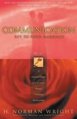 Communication: Key to Your Marriage: A Practical – paperback, Wright, 0830725334