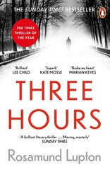 Three Hours: The Top Ten Sunday Times Bestseller – Lupton, Rosamund – Good -…