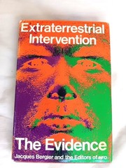 Jacques Bergier–EXTRATERRESTIAL INTERVENTION 1st ed 1st ptg HCDJ 1974 UFOs