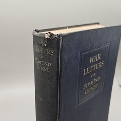 Grace Ellery CHANNING / War Letters of Edmond Genet The First American 1st 1918