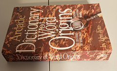 Arcade Dictionary of Word Origins by John Ayto 1990