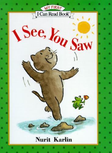 I See, You Saw (My First I Can Read Book) by Nurit Karlin