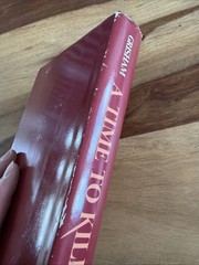 A Time To Kill by John Grisham 1989 Wynwood Press hardcover dj first edition