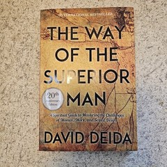 The Way of the Superior Man by David Deida, Paperback, 20th Anniversary Ed