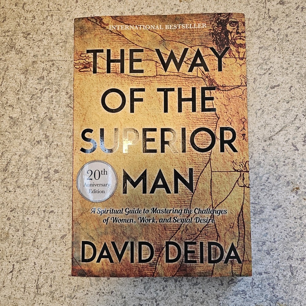 The Way of the Superior Man by David Deida, Paperback, 20th Anniversary Ed