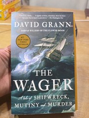 Wager : A Tale of Shipwreck, David Grann, 2025, 1st Edition, TPB