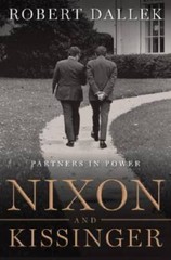 Nixon and Kissinger: Partners in Power – Hardcover By Dallek, Robert – GOOD