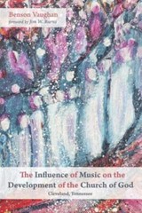 The Influence of Music on the Development of the Church of God (Cleveland, Tenn