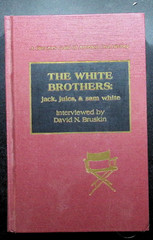 The White Brothers Oral History Jack Jules & Sam White DGA Film Book 1990 HC