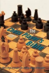 The Chess Player’s Bible: Illustrated Strategies for Staying Ahead of t – GOOD