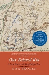 Our Beloved Kin: A New History of King Philip’s War (The Henry Roe C – VERY GOOD