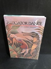 Factory Sealed Unopened ~ Alligator Dance: Stories by Janet Peery HC DJ 1993